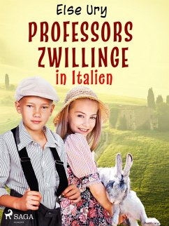 Professors Zwillinge in Italien (eBook, ePUB) - Ury, Else