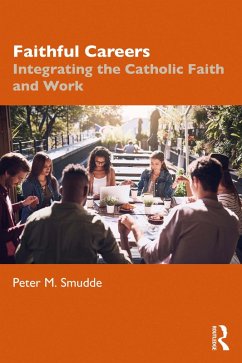 Faithful Careers (eBook, ePUB) - Smudde, Peter M.