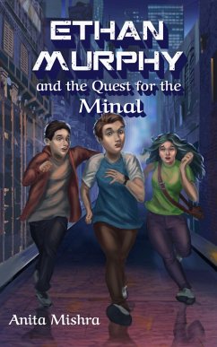 Cover ETHAN MURPHY and the Quest for the Minal (The Ethan Murphy Series, #1) (eBook, ePUB)