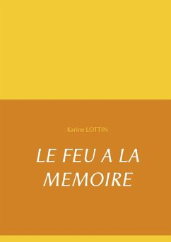 Cover LE FEU A LA MEMOIRE (eBook, ePUB)