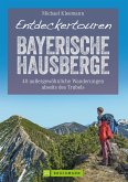 Entdeckertouren Bayerische Hausberge (eBook, ePUB)