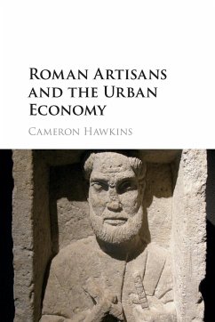 Roman Artisans and the Urban Economy - Hawkins, Cameron