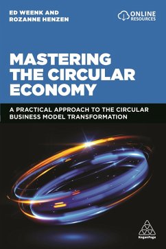 Mastering the Circular Economy (eBook, ePUB) - Weenk, Ed; Henzen, Rozanne