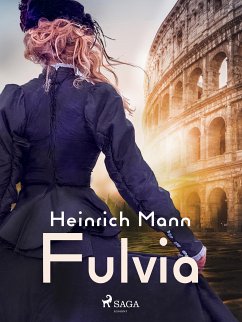 Fulvia (eBook, ePUB) - Mann, Heinrich