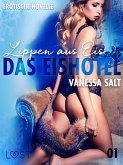 Das Eishotel 1 - Lippen aus Eis - Erotische Novelle (eBook, ePUB)