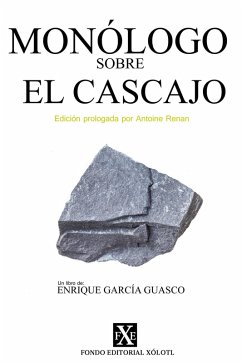 Cover Monólogo sobre el Cascajo: Edición prologada por Antoine Renan (Legado, #1) (eBook, ePUB)