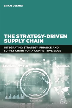 The Strategy-Driven Supply Chain (eBook, ePUB) - Desmet, Bram