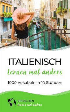Cover Italienisch lernen mal anders - 1000 Vokabeln in 10 Stunden (eBook, ePUB)