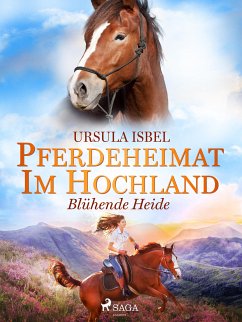 Pferdeheimat im Hochland - Blühende Heide (eBook, ePUB) - Isbel, Ursula