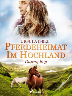 Pferdeheimat im Hochland - Danny Boy (eBook, ePUB) - Isbel, Ursula