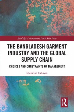 Cover The Bangladesh Garment Industry and the Global Supply Chain (eBook, PDF)