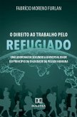 O Direito ao Trabalho pelo Refugiado (eBook, ePUB)