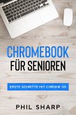 Chromebook für Senioren: Erste Schritte mit Chrome OS (eBook, ePUB)