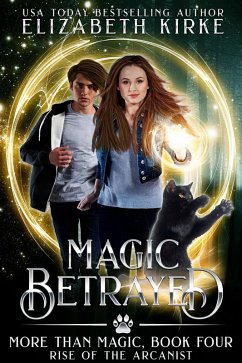 Magic Betrayed (Rise of the Arcanist) (eBook, ePUB) - Kirke, Elizabeth