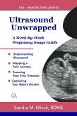 Ultrasound Unwrapped: A Week-by-Week Pregnancy Image Guide (eBook, ePUB)