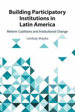 Building Participatory Institutions in Latin America - Mayka, Lindsay