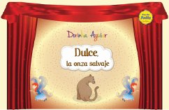 Dulce, la onza salvaje (con narración) (eBook, ePUB) - Aguiar, Dorinha