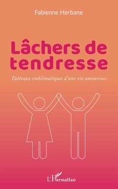 Lâchers de tendresse - Herbane, Fabienne