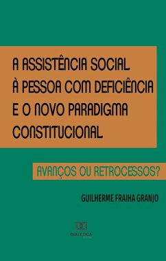 Cover A assistência social à pessoa com deficiência e o novo paradigma constitucional (eBook, ePUB)