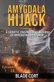 Amygdala Hijack - A Genetic Engineering Sci-Fi Novel of Impending Dystopia (Predictable Paths, #3) (eBook, ePUB)