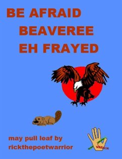 Be Afraid. Beaveree Eh Frayed (eBook, ePUB)