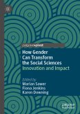 How Gender Can Transform the Social Sciences How Gender Can Transform the Social Sciences