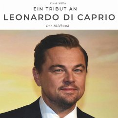 Ein Tribut an Leonardo di Caprio - Müller, Frank