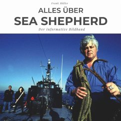 Alles über Sea Shepherd - Müller, Frank