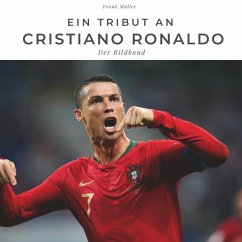 Ein Tribut an Cristiano Ronaldo - Müller, Frank