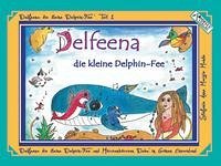 Delfeena die kleine Delphin-Fee - Manke (Thinius), Stefanie Anne Margot