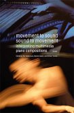 Movement to Sound, Sound to Movement Movement to Sound, Sound to Movement