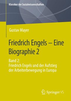 Friedrich Engels - Eine Biographie 2 - Mayer, Gustav