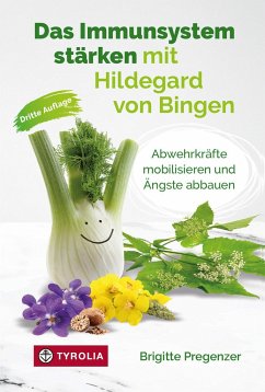 Das Immunsystem stärken mit Hildegard von Bingen - Pregenzer, Brigitte