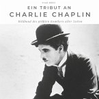 Ein Tribut an Charlie Chaplin