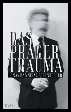 Das Prager Trauma - Schönberger, Jonas Hannibal