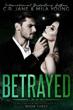 Betrayed (The Fallen World, #3) (eBook, ePUB) - Young, Mila; Jane, C. R.