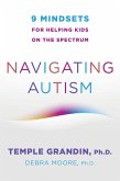 Navigating Autism: 9 Mindsets For Helping Kids on the Spectrum (eBook, ePUB)