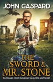 The Sword & Mr. Stone (An Edward Stone (Insurance Adjuster) Adventure!, #1) (eBook, ePUB)