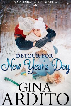 Detour for New Year's Day (A Calendar Girls Novella) (eBook, ePUB) - Ardito, Gina