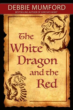 The White Dragon and the Red (eBook, ePUB) - Mumford, Debbie
