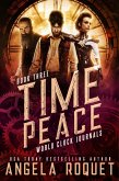 Time Peace (World Clock Journals, #3) (eBook, ePUB)