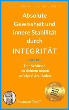 INTEGRITÄT - absolute Gewissheit & Stabilität (eBook, ePUB) - de Graaff, Renate