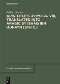 Aristotle's >Physics< VIII, Translated into Arabic by Ishaq ibn Hunayn (9th c.) (eBook, PDF)
