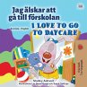 Jag älskar att gå till förskolan I... - Bild 1