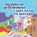 Jag älskar att gå till förskolan I Love to Go to Daycare (eBook, ePUB)
