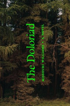 The Doloriad (eBook, ePUB) - Williams, Missouri