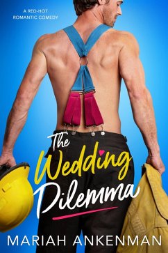 The Wedding Dilemma (eBook, ePUB) - Ankenman, Mariah