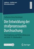 Die Entwicklung der strafprozessualen Durchsuchung (eBook, PDF)