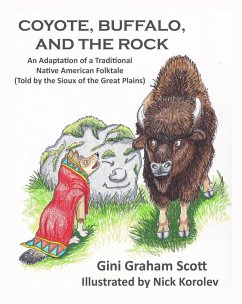 Coyote, Buffalo, and the Rick (eBook, ePUB) - Scott, Gini; Scott, Gini Graham