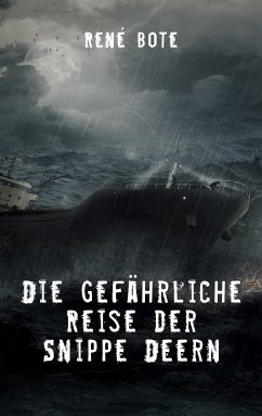 Die gefährliche Reise der Snippe Deern (eBook, ePUB) - Bote, René